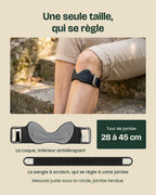 Une seule taille réglable : tour de jambe de 28 à 45 cm sous le genou